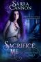 [Sacrifice Me 08] • Sacrifice Me Season Two · Part 2